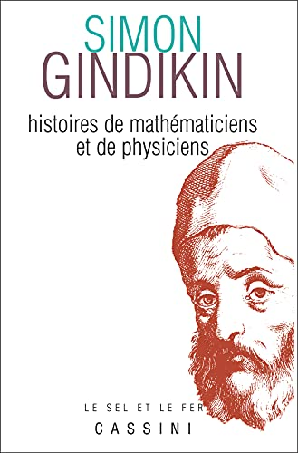 Histoires de mathématiciens et de physiciens