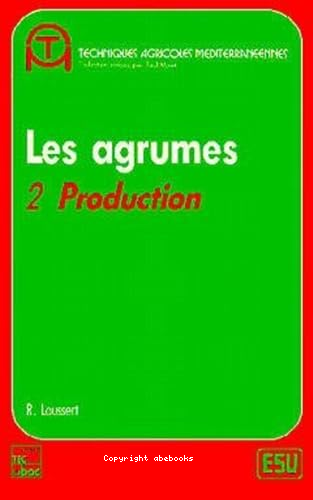 Les agrumes : 2-Production (T.2)