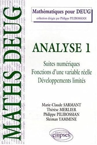 Analyse 1: Suite numériques fonctions d une variable réelle développements limités