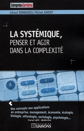 La systémique, penser et agir dans la complexité