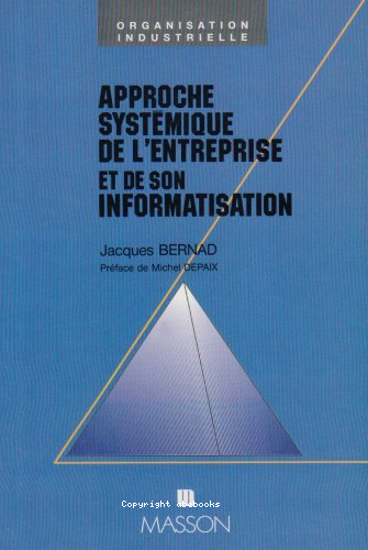Approche systémique de l'entreprise et de son informatisation
