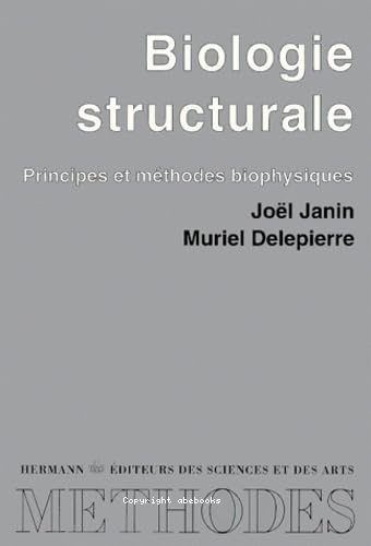 Biologie structurale : principes et méthodes biophysiques