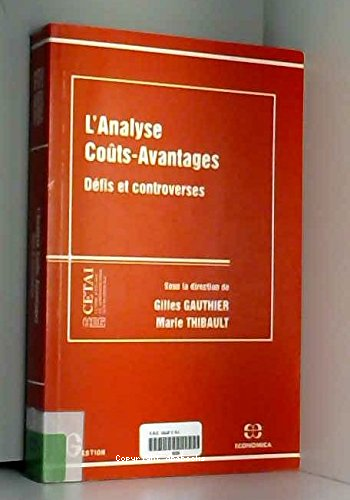 L'analyse : coûts - avantages : défis et controverses