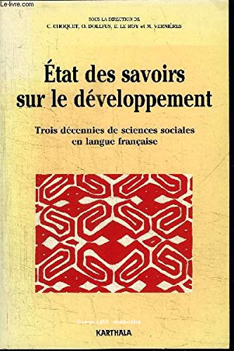 Etat des savoirs sur le développement : trois décennies de sciences sociales en langue française
