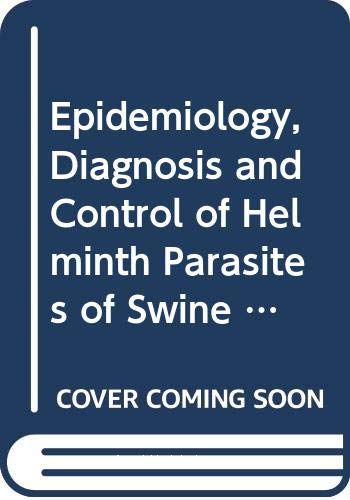 FAO animal health manual : epidemiology, diagnosis and control of heminth parasites of swine
