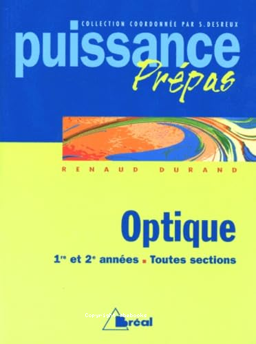 Optique : Puissance prépas 1ère et 2e années - toutes sections