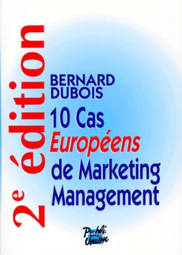 10 cas européens de marketing management