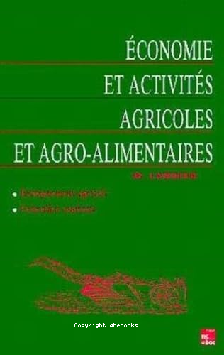 Economie et activités agricoles et agro - alimentaires