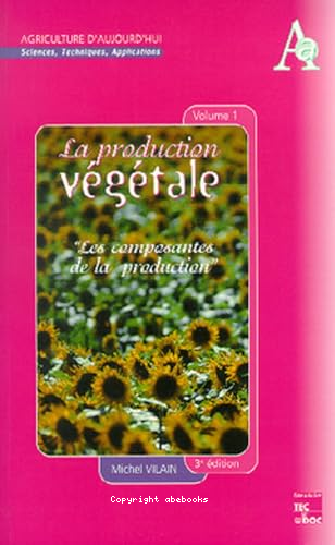 La production végétales V.1 : les composantes de la production (3e édition)