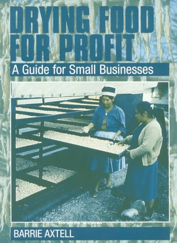 Droying food for profit (a guide for small businesses)