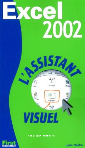 Excel 2002 : l'assistant visuel