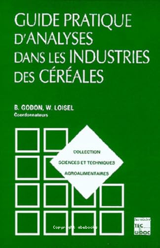 Guide pratique d'analyses dans les industries des céréales
