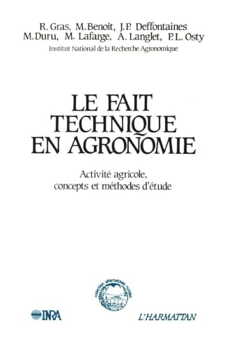 Le fait technique en agronomie : activité agricole, concepts et méthodes d étude
