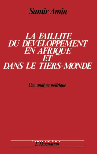 La faillite du développement en Afrique et dans le tiers - monde : une analyse politique