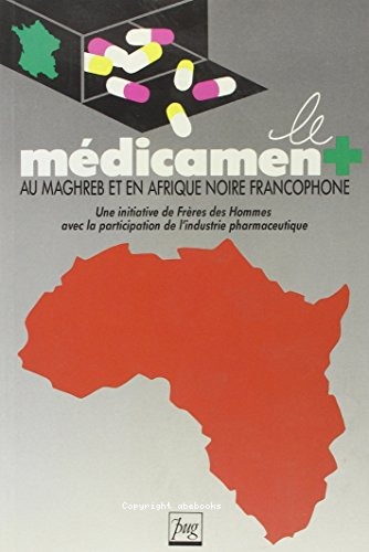 Le Médicamen + au Maghreb et en Afrique noire francophone