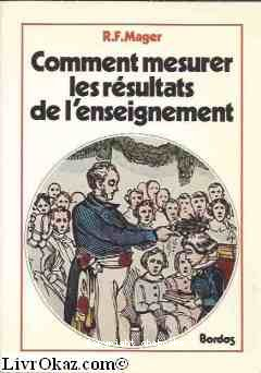 Comment mesurer les résultats de l enseignement
