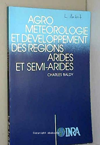 Agrométérologie et développement des régions arides et semi-arides