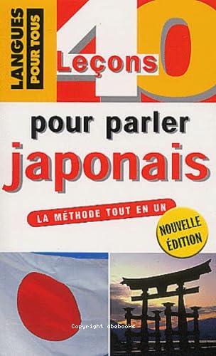 40 leçons pour parler japonais