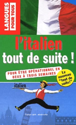 L'italien tout de suite !