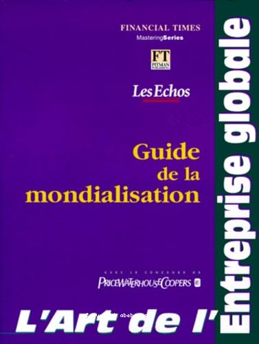 L'art de l'entreprise globale : Guide de la mondialisation