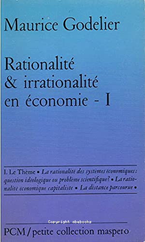 Rationalité et irrationalité en économie -I