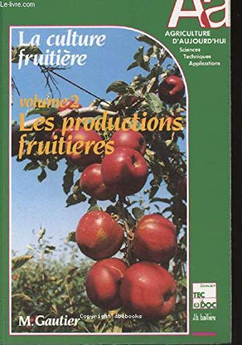 La culture fruitière : les productions fruitières V.2