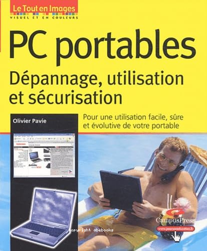 PC Portables : dépannage, utilisation et sécurisation