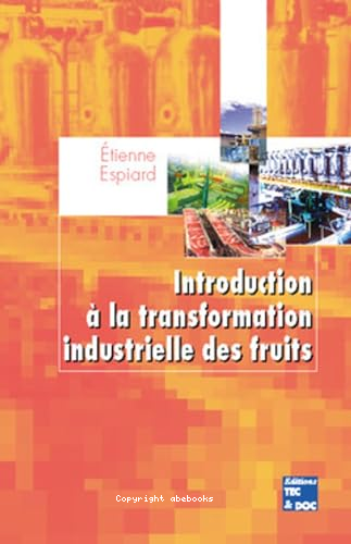 Introduction à la transformation industrielle des fruits