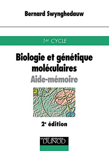 Biologie et génétique moléculaires : aide-mémoire - 1er cycle