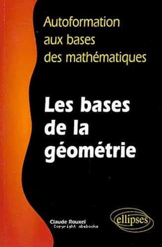 Autoformation aux bases des mathématiques : les bases de la géométrie