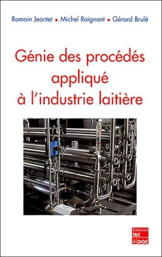 Génie des procédés appliqué à l'industrie laitière