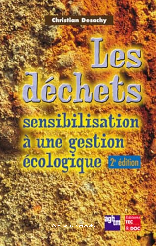 Les déchets : sensibilisation à une gestion écologique