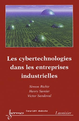 Les cybertechnologies dans les entreprises industrielles