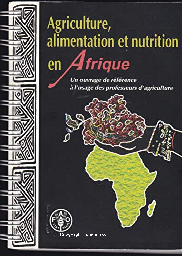 Agriculture, alimentation et nutrition en Afrique