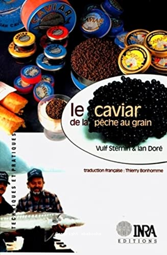 Le caviar de la pêche au grain