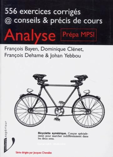 Analyse : 556 exercices corrigés @ conseils & précis de cours