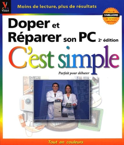 Doper et réparer son pc : c'est simple et parfait pour débuter