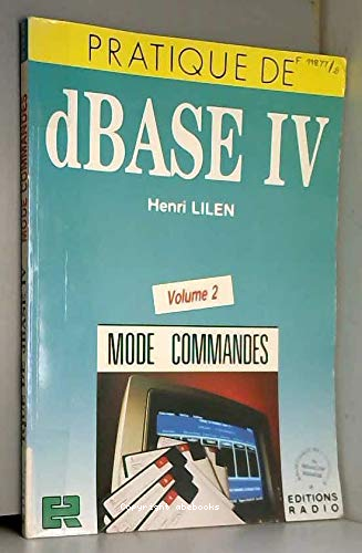 Pratique de dBase IV