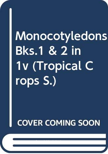 Tropical crops and monocotyledons